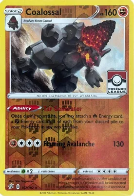 Coalossal - 107/192 (League Promo) from League & Championship Cards