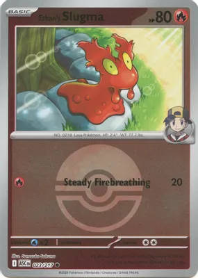 Ethan's Slugma (Poke Ball) from ME: Ascended Heroes